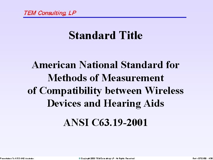 Standard Title American National Standard for Methods of Measurement of Compatibility between Wireless Devices