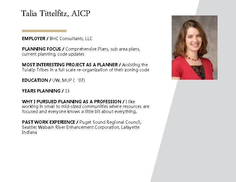 Talia Tittelfitz, AICP EMPLOYER / BHC Consultants, LLC PLANNING FOCUS / Comprehensive Plans, sub