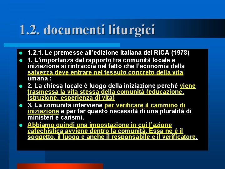 1. 2. documenti liturgici 1. 2. 1. Le premesse all’edizione italiana del RICA (1978)