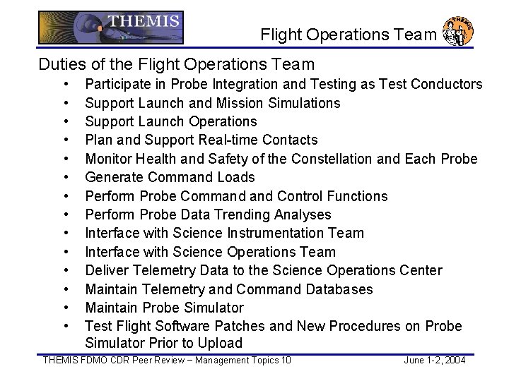 Flight Operations Team Duties of the Flight Operations Team • • • • Participate