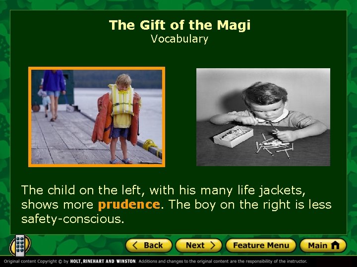 The Gift of the Magi Vocabulary The child on the left, with his many