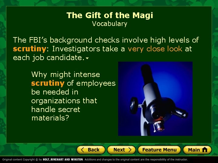 The Gift of the Magi Vocabulary The FBI’s background checks involve high levels of