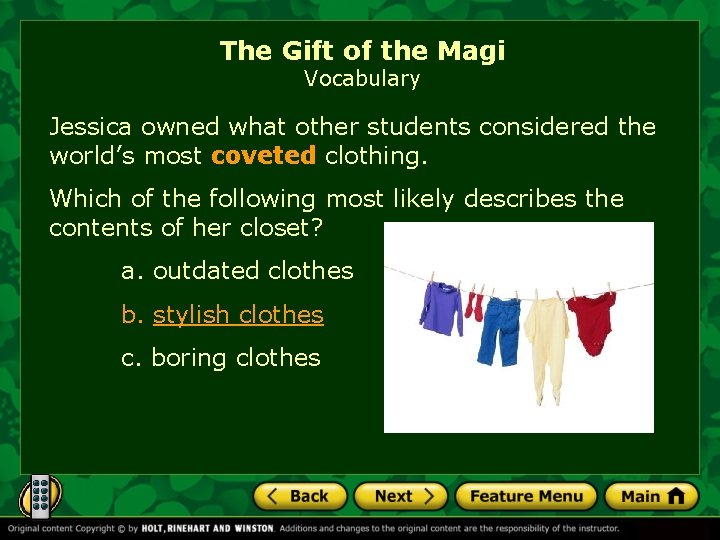 The Gift of the Magi Vocabulary Jessica owned what other students considered the world’s