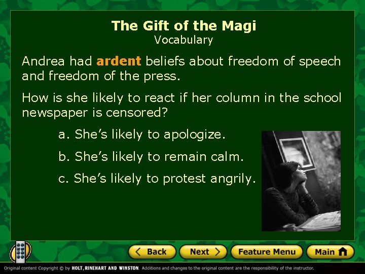 The Gift of the Magi Vocabulary Andrea had ardent beliefs about freedom of speech