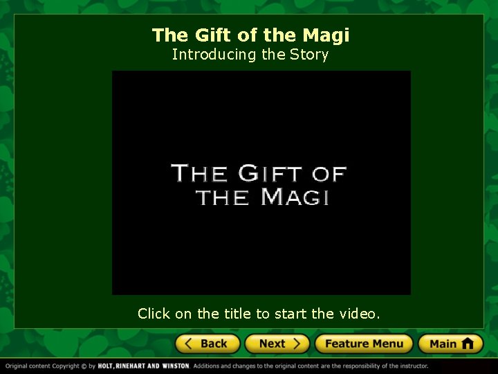 The Gift of the Magi Introducing the Story Click on the title to start