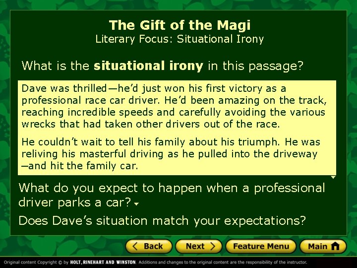 The Gift of the Magi Literary Focus: Situational Irony What is the situational irony