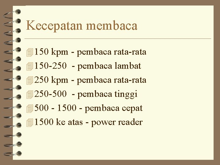 Kecepatan membaca 4 150 kpm - pembaca rata-rata 4 150 -250 - pembaca lambat