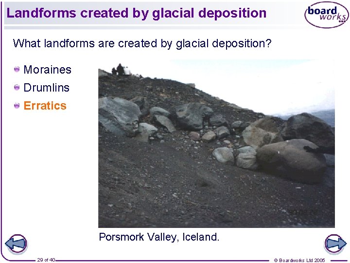 Landforms created by glacial deposition What landforms are created by glacial deposition? Moraines Drumlins