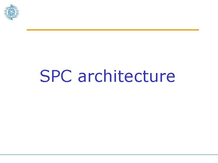 SPC architecture 