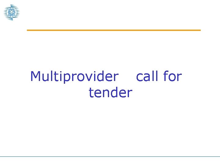 Multiprovider call for tender 