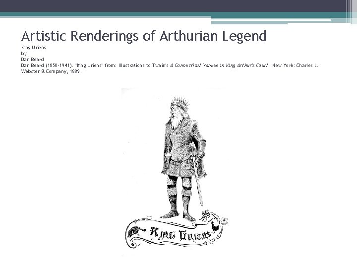 Artistic Renderings of Arthurian Legend King Uriens by Dan Beard (1850 -1941). "King Uriens"