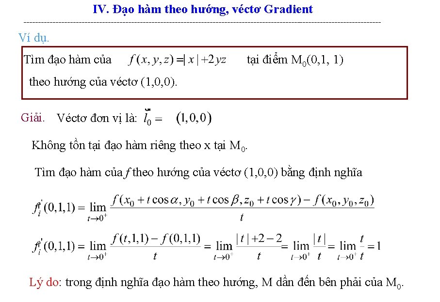 IV. Đạo hàm theo hướng, véctơ Gradient -------------------------------------------------------------- Ví dụ. Tìm đạo hàm của