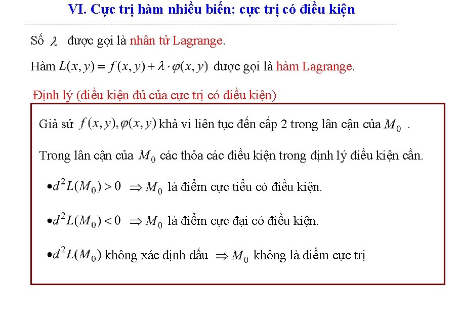 VI. Cực trị hàm nhiều biến: cực trị có điều kiện -------------------------------------------------------------- Số được