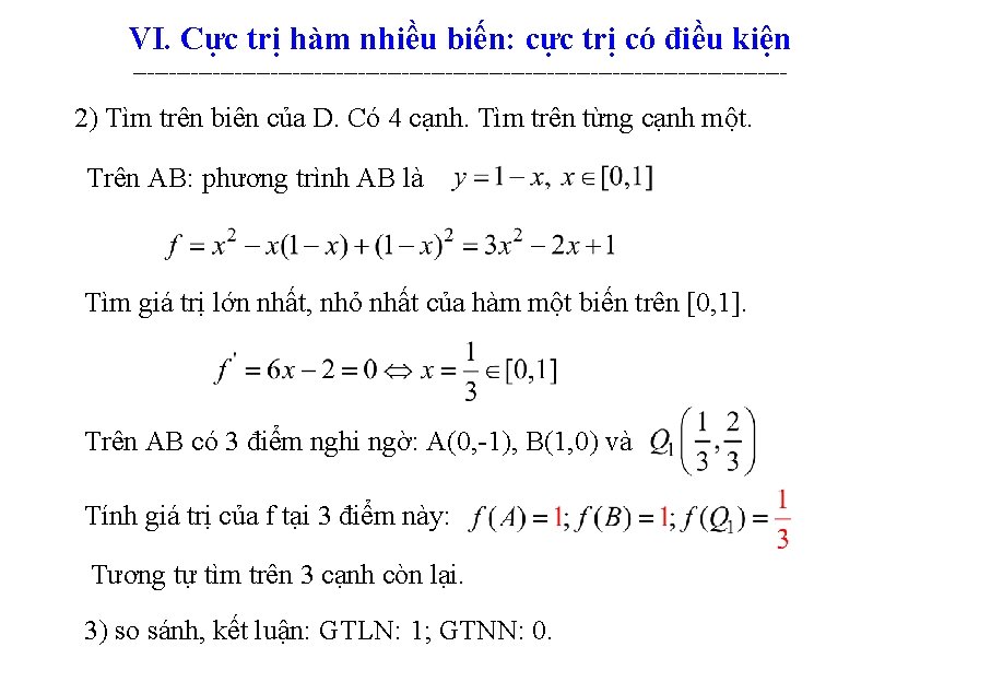 VI. Cực trị hàm nhiều biến: cực trị có điều kiện --------------------------------------------- 2) Tìm