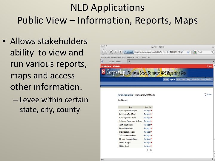 NLD Applications Public View – Information, Reports, Maps • Allows stakeholders ability to view