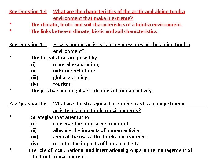 Key Question 1. 4 What are the characteristics of the arctic and alpine tundra