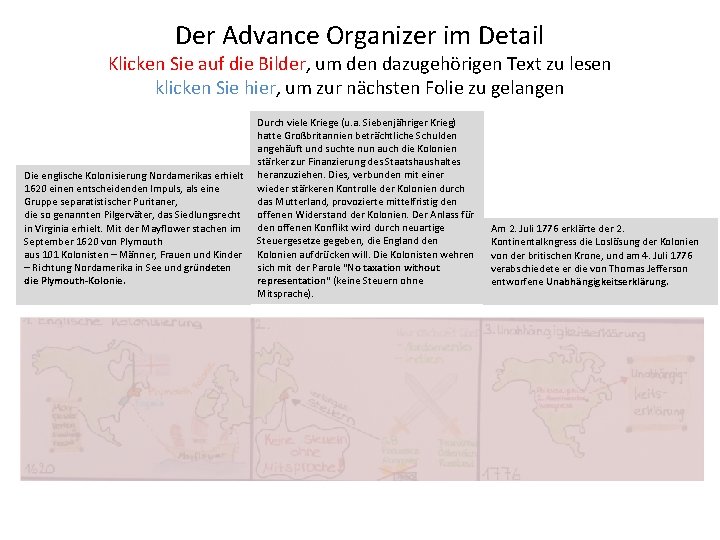 Der Advance Organizer im Detail Klicken Sie auf die Bilder, um den dazugehörigen Text
