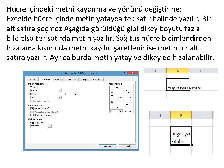 Hücre içindeki metni kaydırma ve yönünü değiştirme: Excelde hücre içinde metin yatayda tek satır