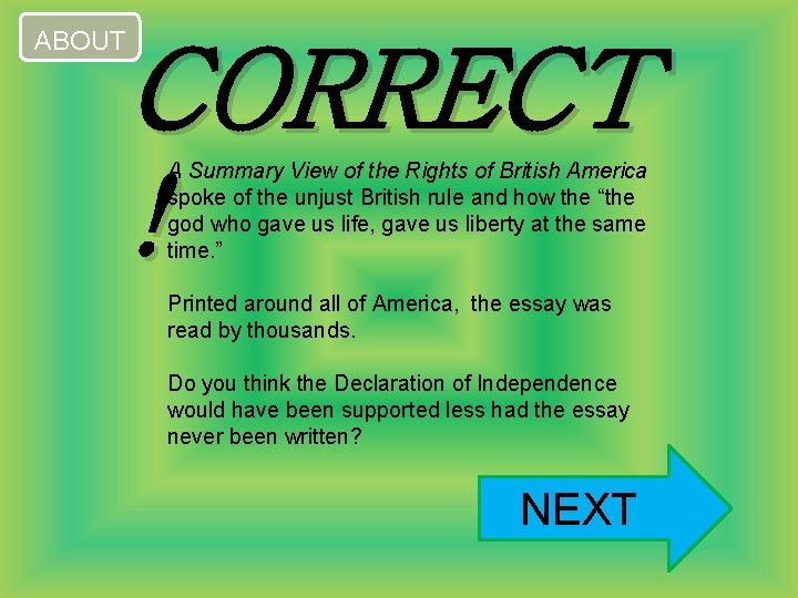 ABOUT CORRECT ! A Summary View of the Rights of British America spoke of