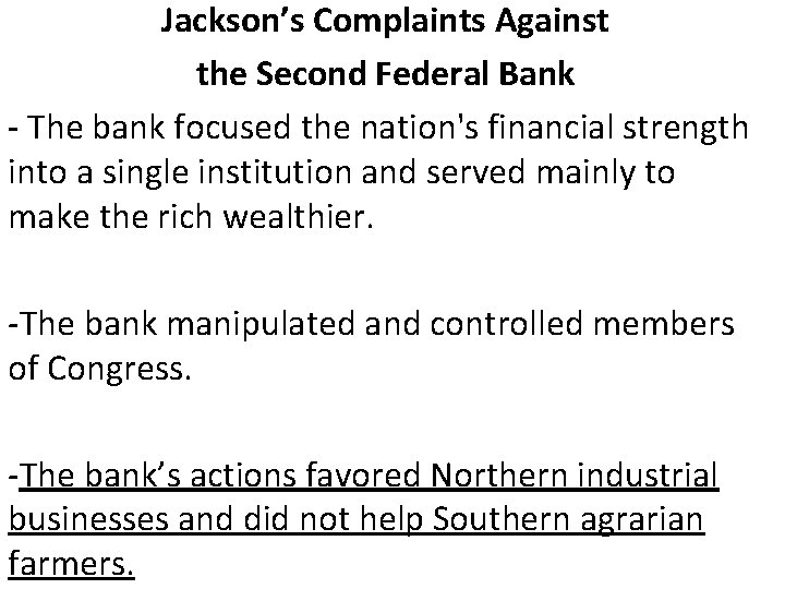 Jackson’s Complaints Against the Second Federal Bank - The bank focused the nation's financial