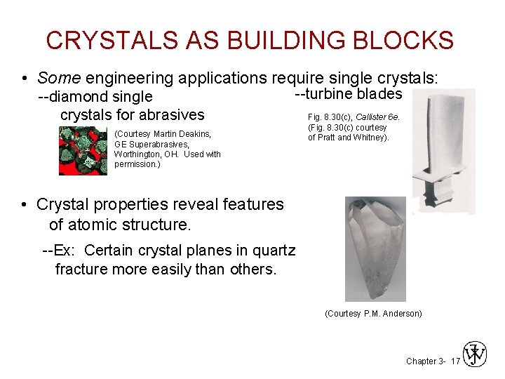 CRYSTALS AS BUILDING BLOCKS • Some engineering applications require single crystals: --diamond single crystals CRYSTALS AS BUILDING BLOCKS • Some engineering applications require single crystals: --diamond single crystals