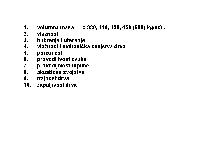 1. 2. 3. 4. 5. 6. 7. 8. 9. 10. volumna masa = 380,