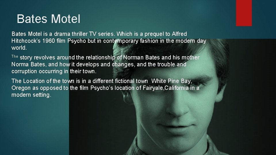 Bates Motel is a drama thriller TV series. Which is a prequel to Alfred