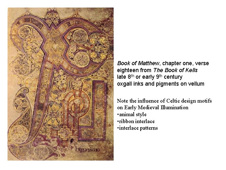 Book of Matthew, chapter one, verse eighteen from The Book of Kells late 8
