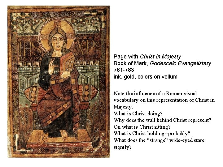 Page with Christ in Majesty Book of Mark, Godescalc Evangelistary 781 -783 ink, gold,