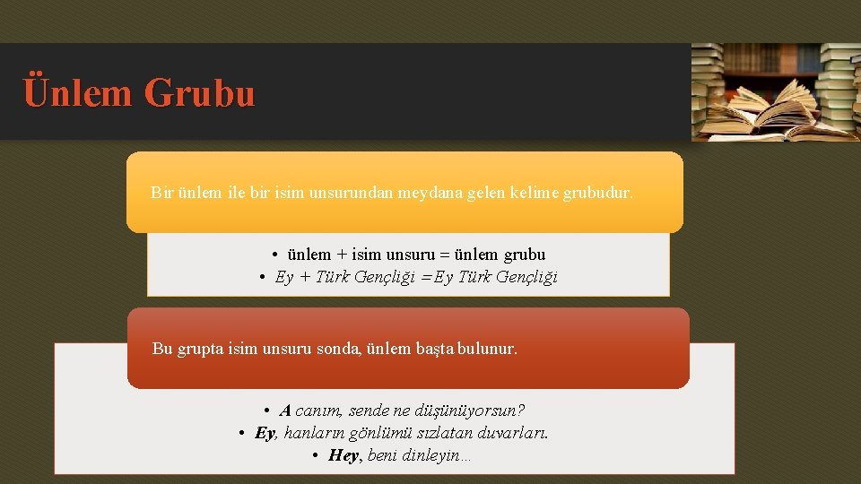 Ünlem Grubu Bir ünlem ile bir isim unsurundan meydana gelen kelime grubudur. • ünlem