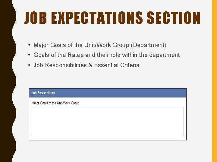 JOB EXPECTATIONS SECTION • Major Goals of the Unit/Work Group (Department) • Goals of