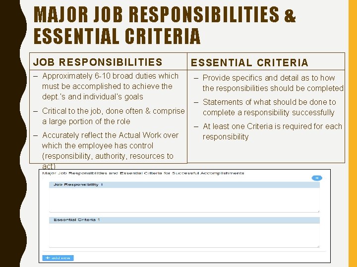 MAJOR JOB RESPONSIBILITIES & ESSENTIAL CRITERIA JOB RESPONSIBILITIES – Approximately 6 -10 broad duties