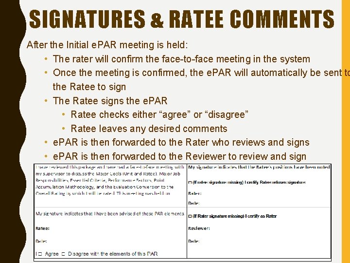 SIGNATURES & RATEE COMMENTS After the Initial e. PAR meeting is held: • The