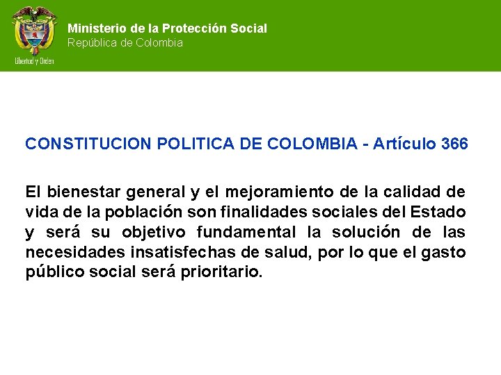 Ministerio de la Protección Social República de Colombia CONSTITUCION POLITICA DE COLOMBIA - Artículo