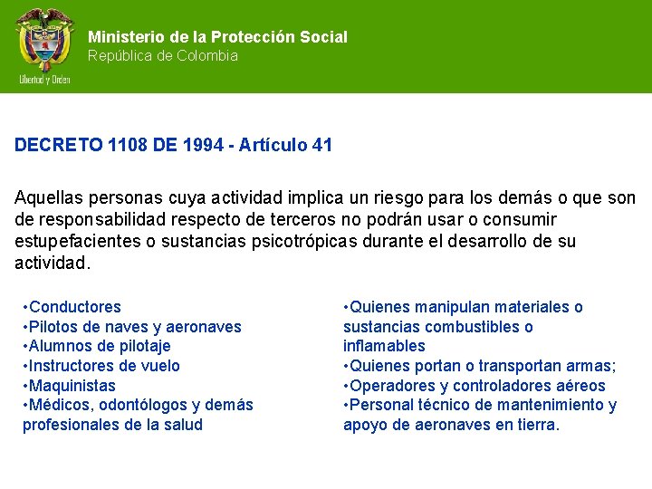 Ministerio de la Protección Social República de Colombia DECRETO 1108 DE 1994 - Artículo