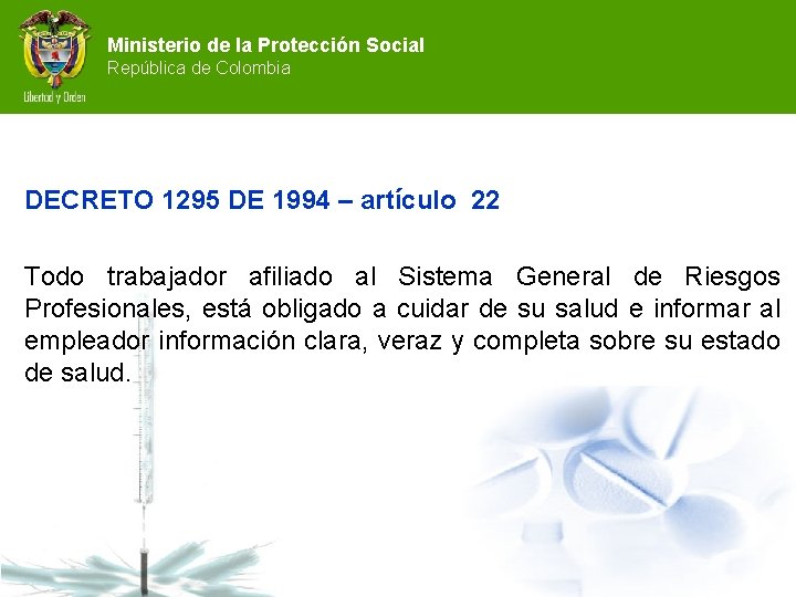 Ministerio de la Protección Social República de Colombia DECRETO 1295 DE 1994 – artículo