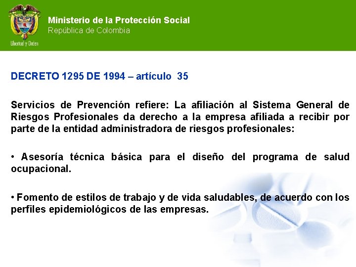 Ministerio de la Protección Social República de Colombia DECRETO 1295 DE 1994 – artículo