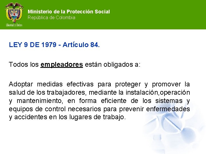 Ministerio de la Protección Social República de Colombia LEY 9 DE 1979 - Artículo