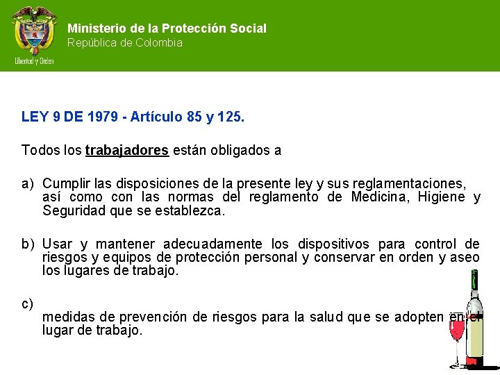 Ministerio de la Protección Social República de Colombia LEY 9 DE 1979 - Artículo