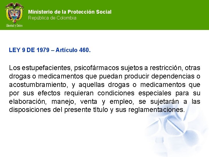 Ministerio de la Protección Social República de Colombia LEY 9 DE 1979 – Artículo