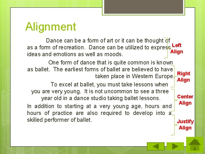 Alignment Dance can be a form of art or it can be thought of
