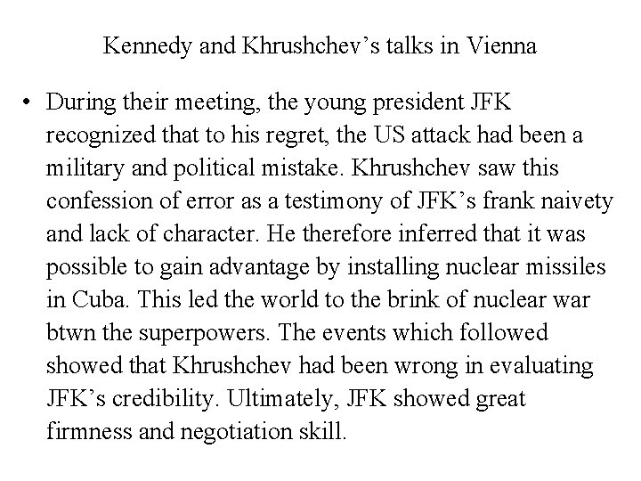 Kennedy and Khrushchev’s talks in Vienna • During their meeting, the young president JFK
