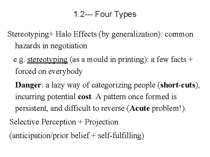 1. 2 --- Four Types Stereotyping+ Halo Effects (by generalization): common hazards in negotiation