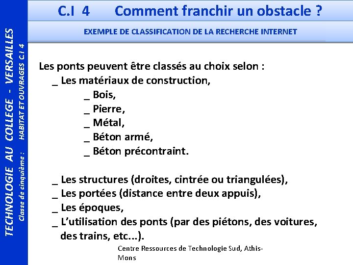 HABITAT ET OUVRAGES C. I 4 EXEMPLE DE CLASSIFICATION DE LA RECHERCHE INTERNET Classe