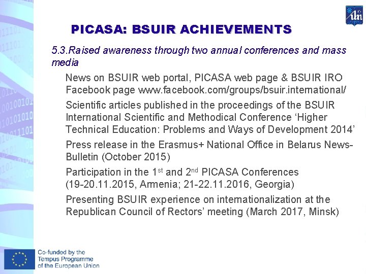 PICASA: BSUIR ACHIEVEMENTS 5. 3. Raised awareness through two annual conferences and mass media