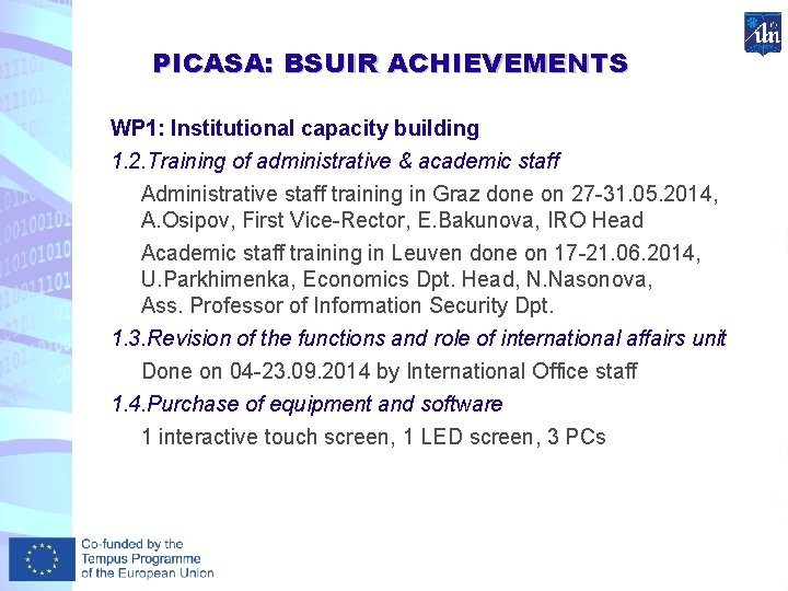 PICASA: BSUIR ACHIEVEMENTS WP 1: Institutional capacity building 1. 2. Training of administrative &