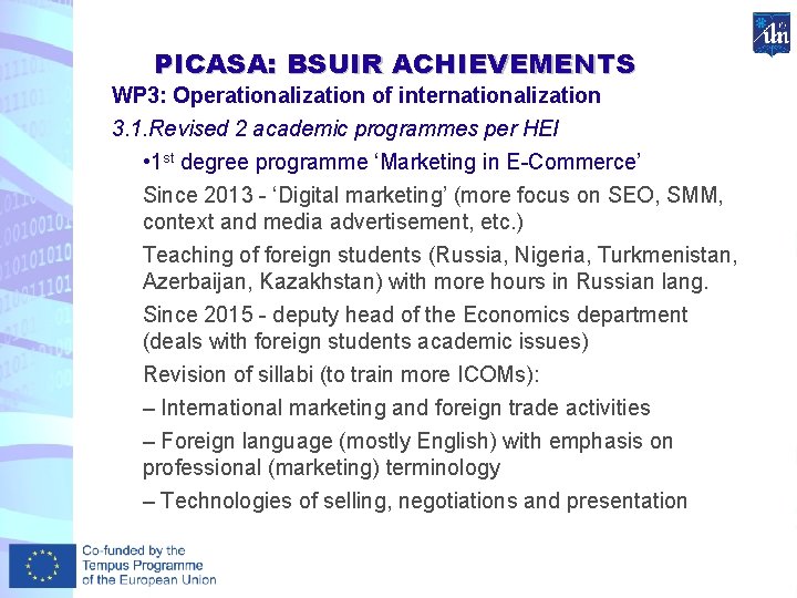 PICASA: BSUIR ACHIEVEMENTS WP 3: Operationalization of internationalization 3. 1. Revised 2 academic programmes