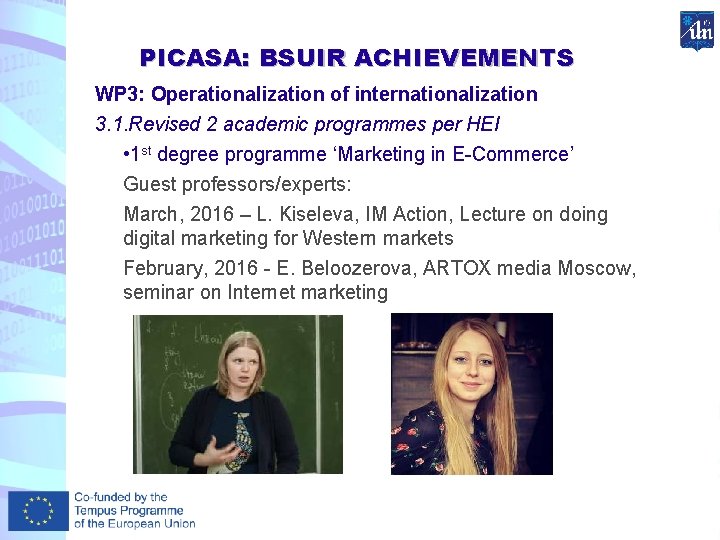 PICASA: BSUIR ACHIEVEMENTS WP 3: Operationalization of internationalization 3. 1. Revised 2 academic programmes
