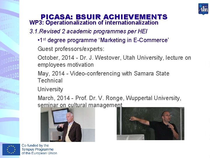 PICASA: BSUIR ACHIEVEMENTS WP 3: Operationalization of internationalization 3. 1. Revised 2 academic programmes