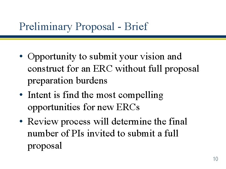 Preliminary Proposal - Brief • Opportunity to submit your vision and construct for an